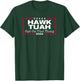 Hawk Tush Spit on that Thang Presidential Candidate Parody T-Shirt - T-Shirt | Forest