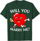 Will You Marry Me? Love Heart Marriage Proposal Wedding Art T-Shirt - T-Shirt | Forest