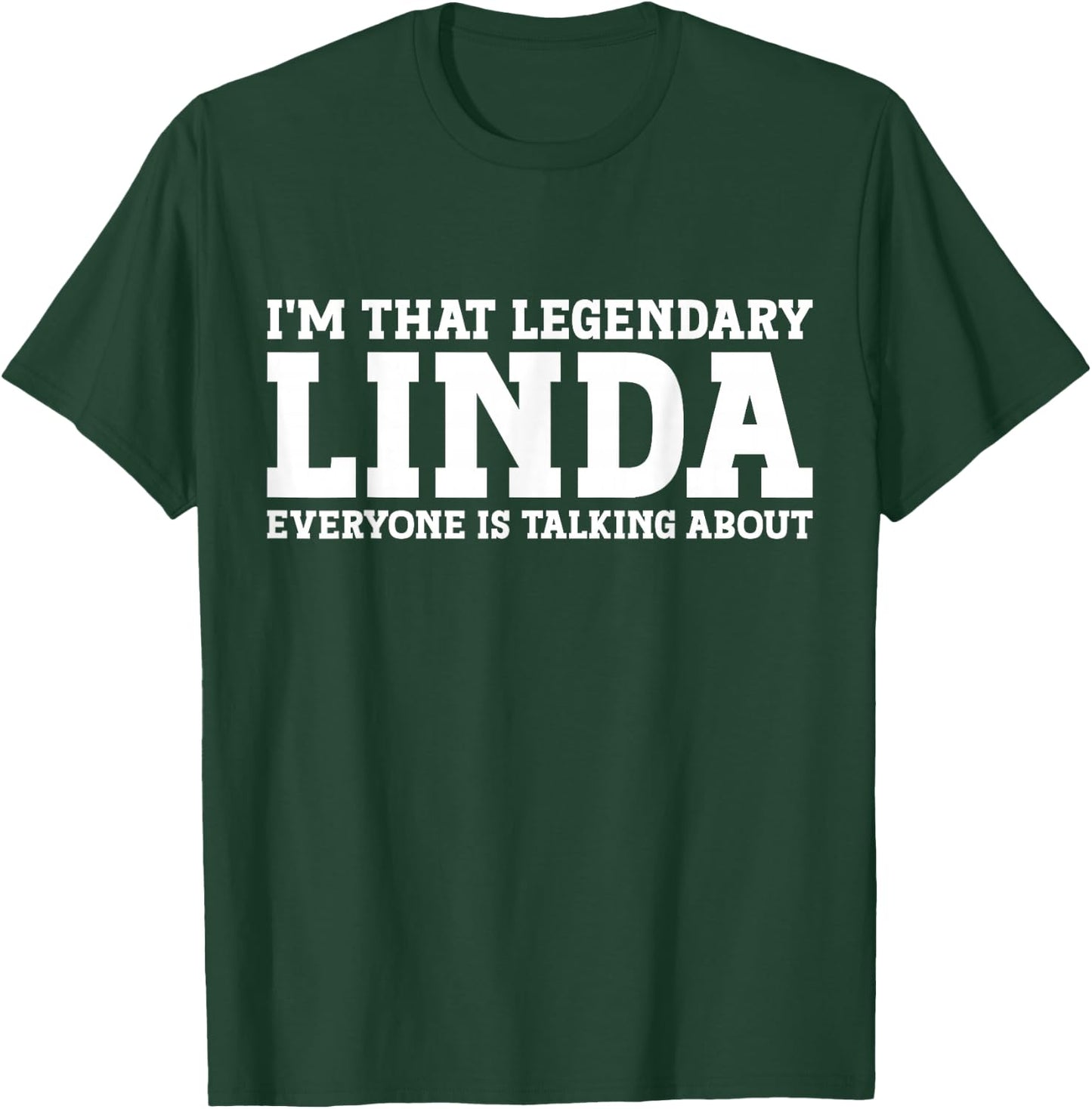 Linda Personal Name First Name Funny Linda T-Shirt - T-Shirt | Forest