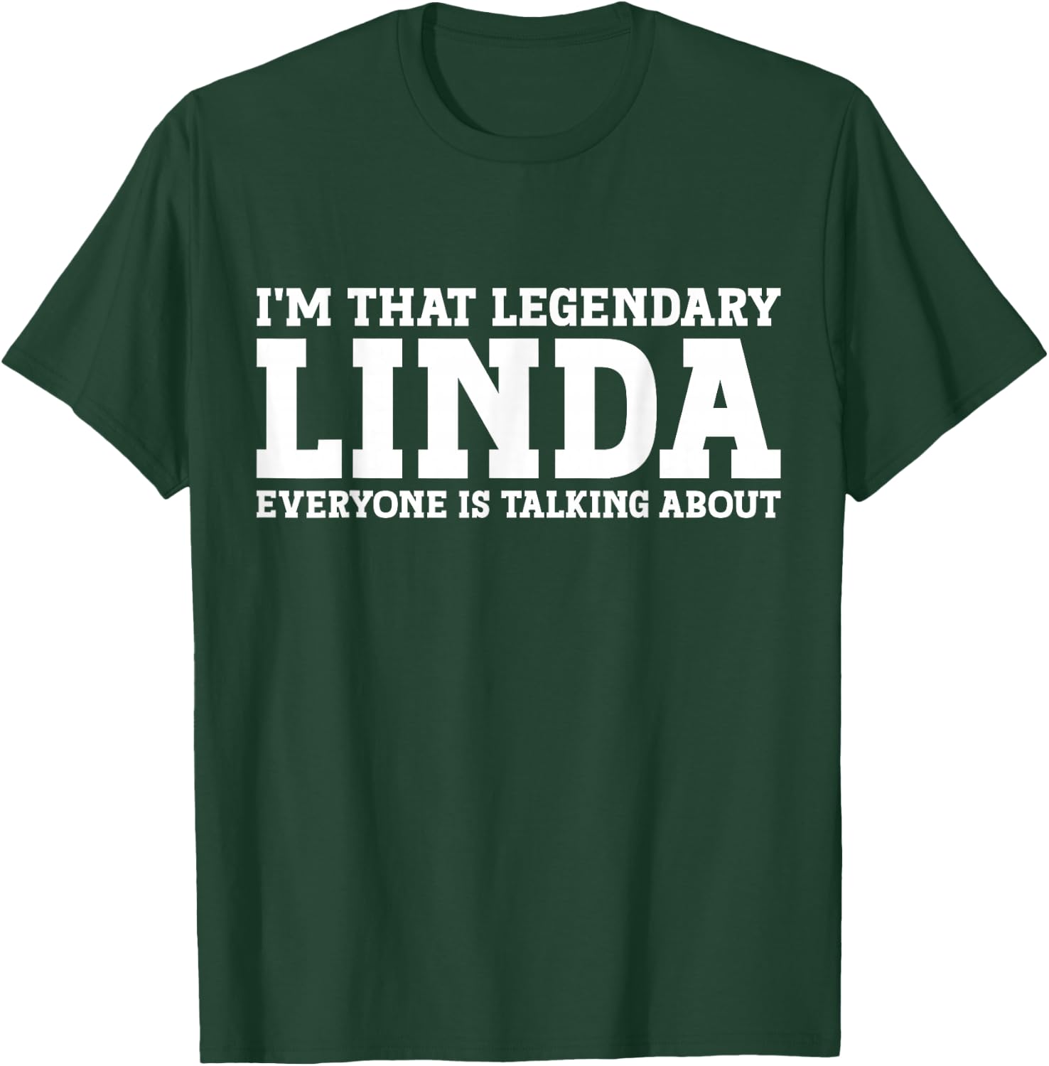 Linda Personal Name First Name Funny Linda T-Shirt - T-Shirt | Forest