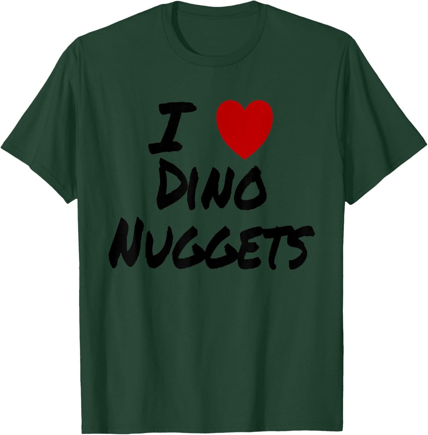 I Heart (Love) Dino Nuggets Chicken Dinner Snack Lunch T-Shirt - T-Shirt | Forest