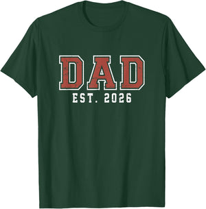 Dad Est 2026 First Fathers Day 2026 Promoted to Daddy T-Shirt - T-Shirt | Forest