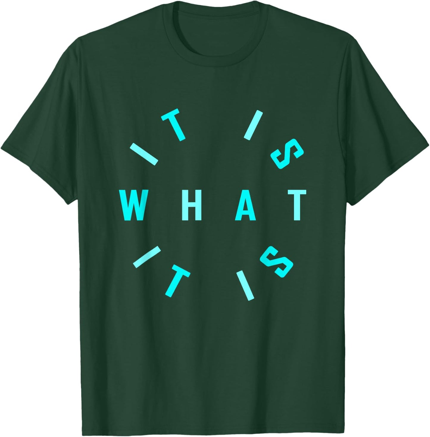 Turquoise Is What It Turquoise Graphic T-Shirt - T-Shirt | Forest