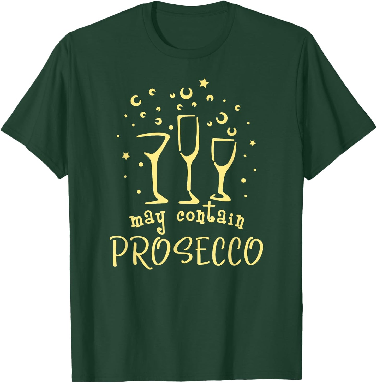 Funny Prosecco - May Contain Prosecco T-Shirt - T-Shirt | Forest
