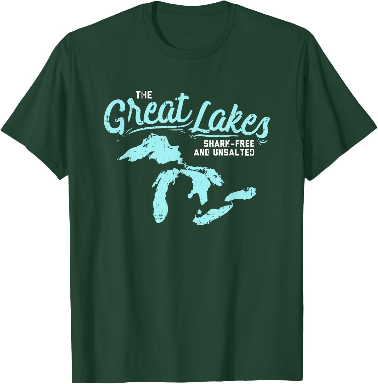The Great Lakes Shark Free & Unsalted Summer Vacation Men Women T-Shirt - T-Shirt | Forest