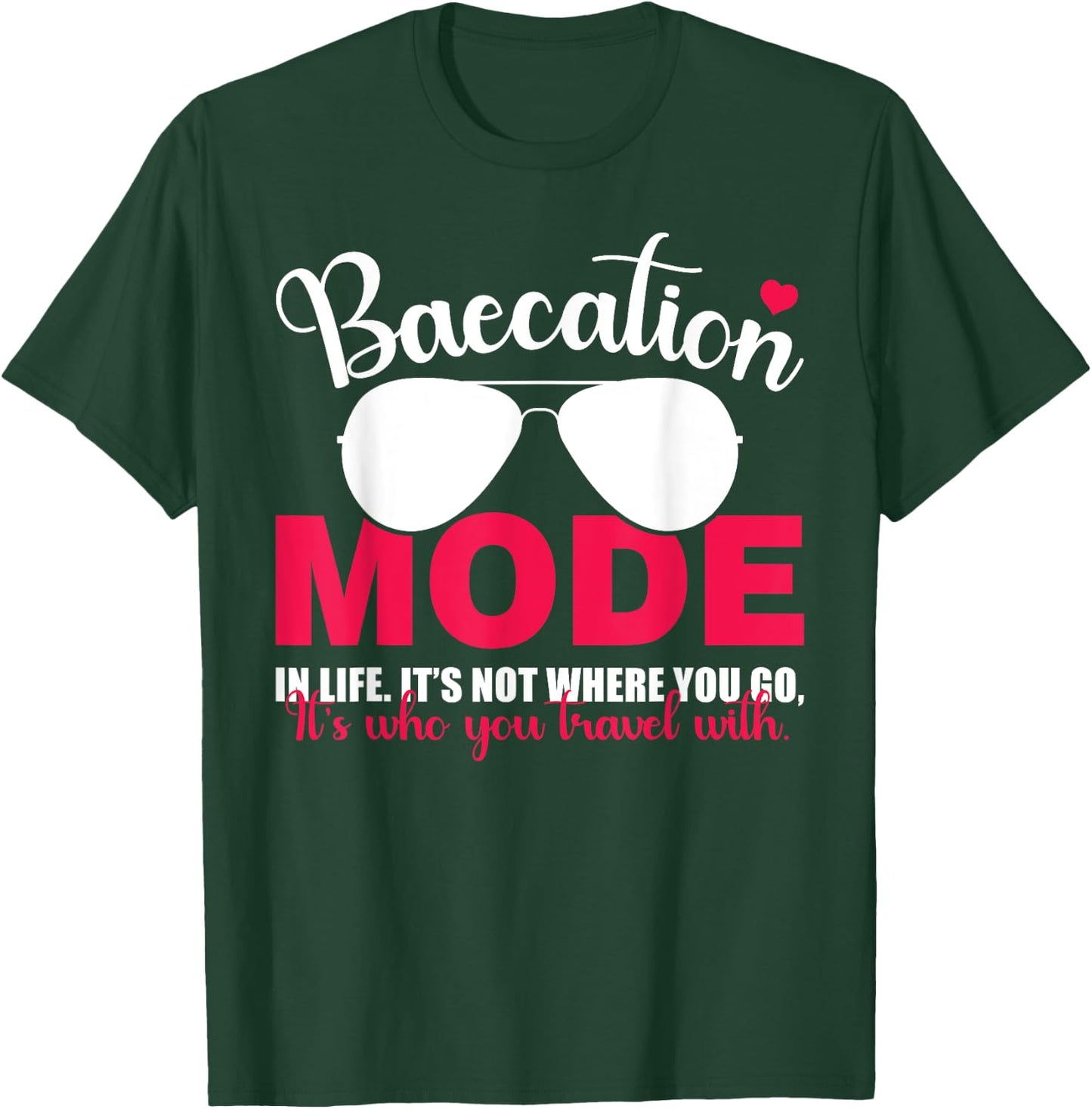 Baecation Mode Vacation Trip Travel Couples Matching T-Shirt - T-Shirt | Forest