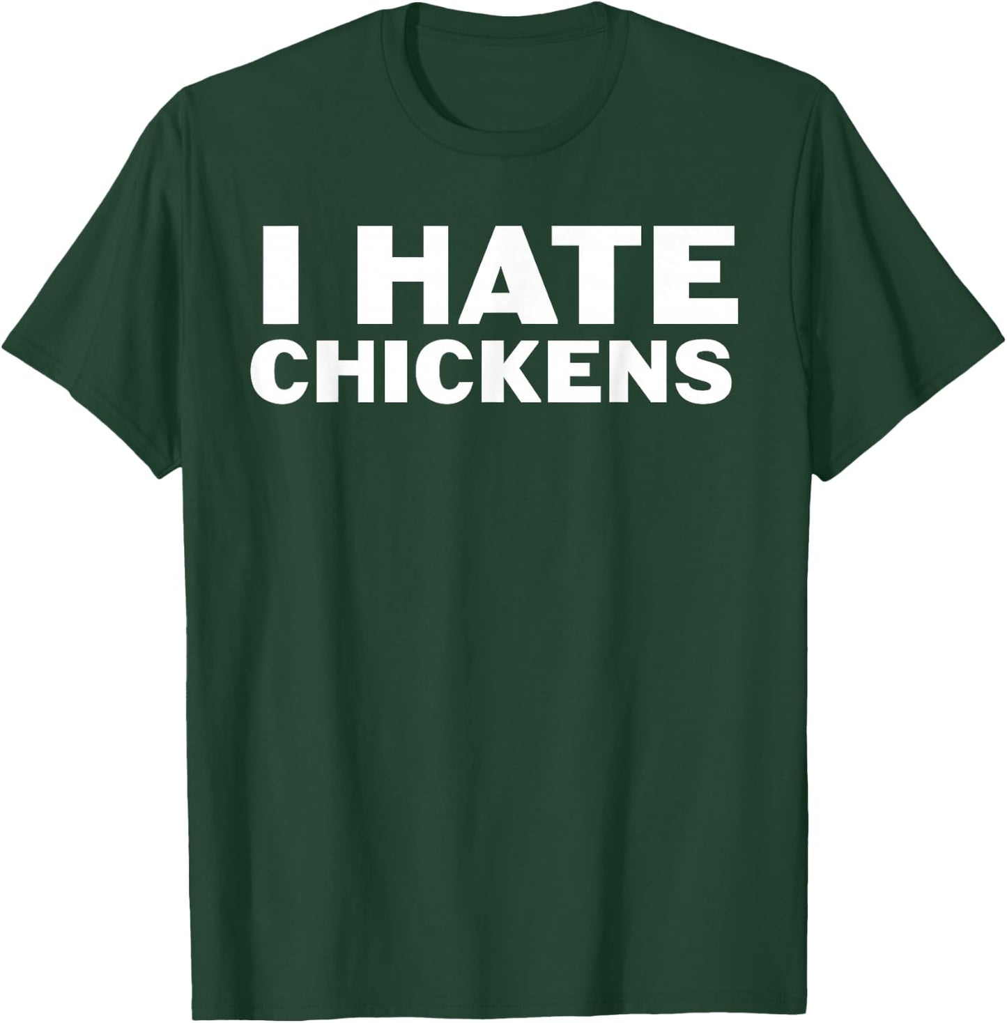I hate - chickens T-Shirt - T-Shirt | Forest