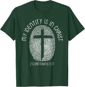 Christian My Identity Is In Jesus Christ Bible Verse Faith T-Shirt - T-Shirt | Forest