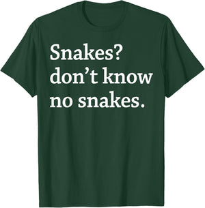 Snakes Don’t Know No Snakes T-Shirt - T-Shirt | Forest