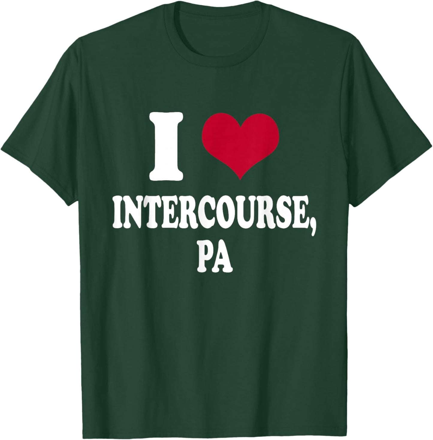 I Love I Heart Intercourse, PA T-Shirt - T-Shirt | Forest