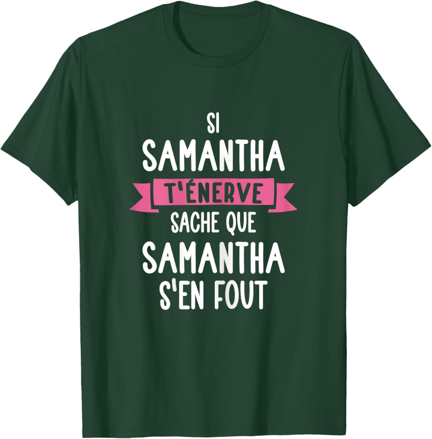 Gift Woman Humour Name Personalized Samantha , Black, Female X-Small T-Shirt - T-Shirt | Forest
