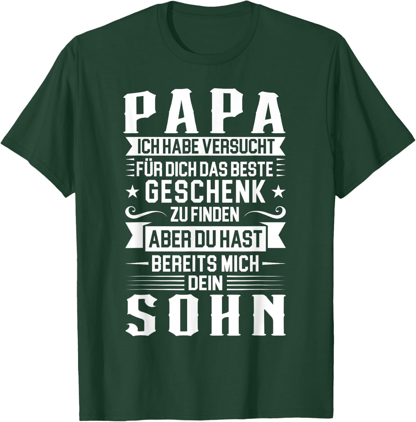 Papa ich habe versucht für dich das beste Papa T-Shirt - T-Shirt | Forest