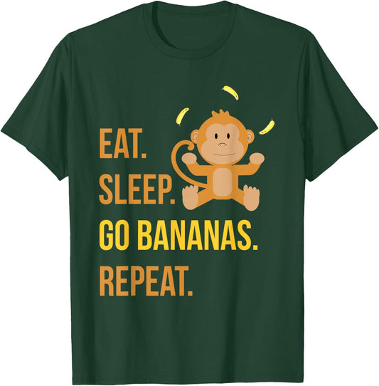 Eat Sleep Go Bananas Repeat Funny Cute Animal Monkey T-Shirt - T-Shirt | Forest