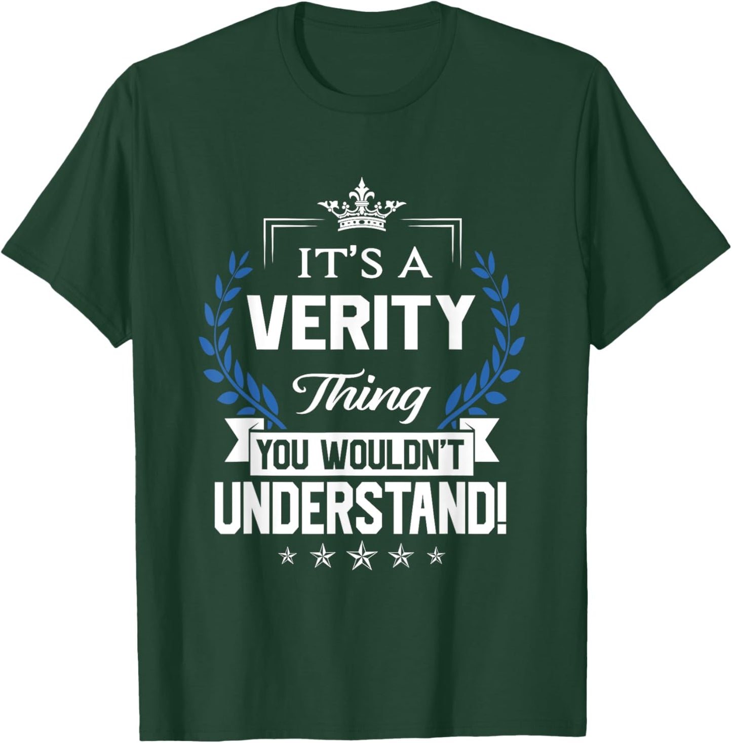 Verity Name - Verity Thing Name You Wouldn't Understand T-Shirt - T-Shirt | Forest