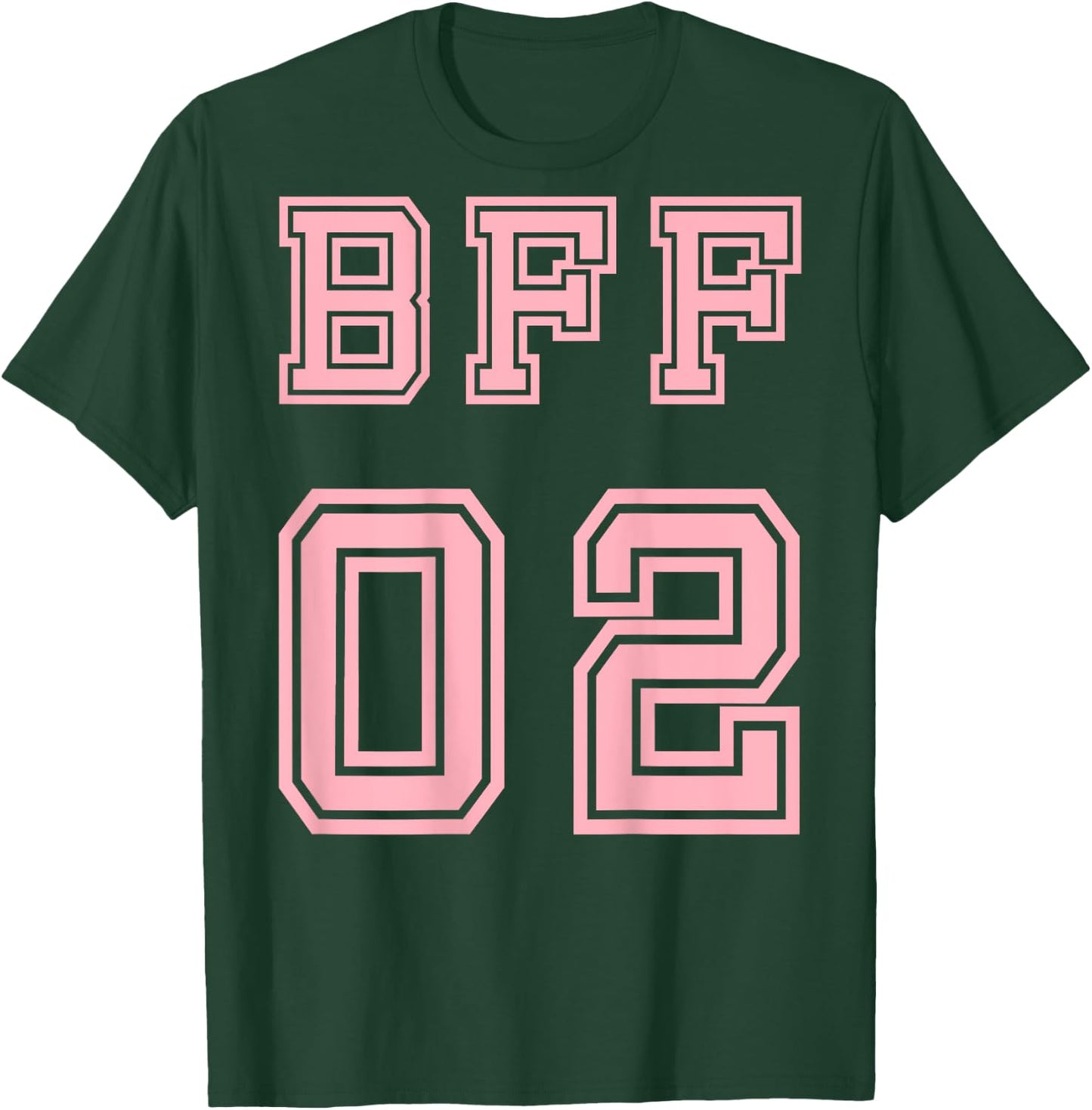 BFF 02 BFF For 2 Best Friends Matching Best Friends T-Shirt - T-Shirt | Forest