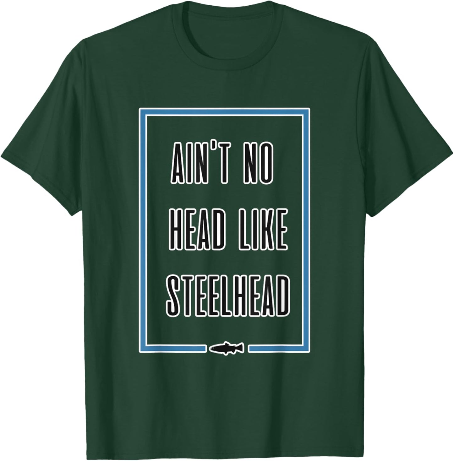 Funny Steelhead Fishing Trout T Shirt T-Shirt - T-Shirt | Forest
