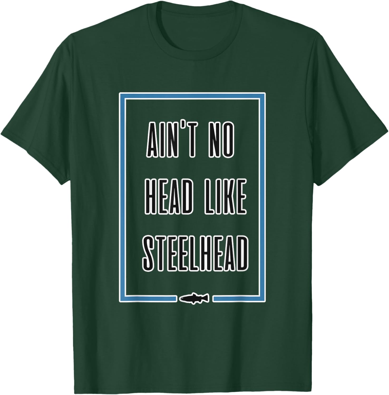 Funny Steelhead Fishing Trout T Shirt T-Shirt - T-Shirt | Forest