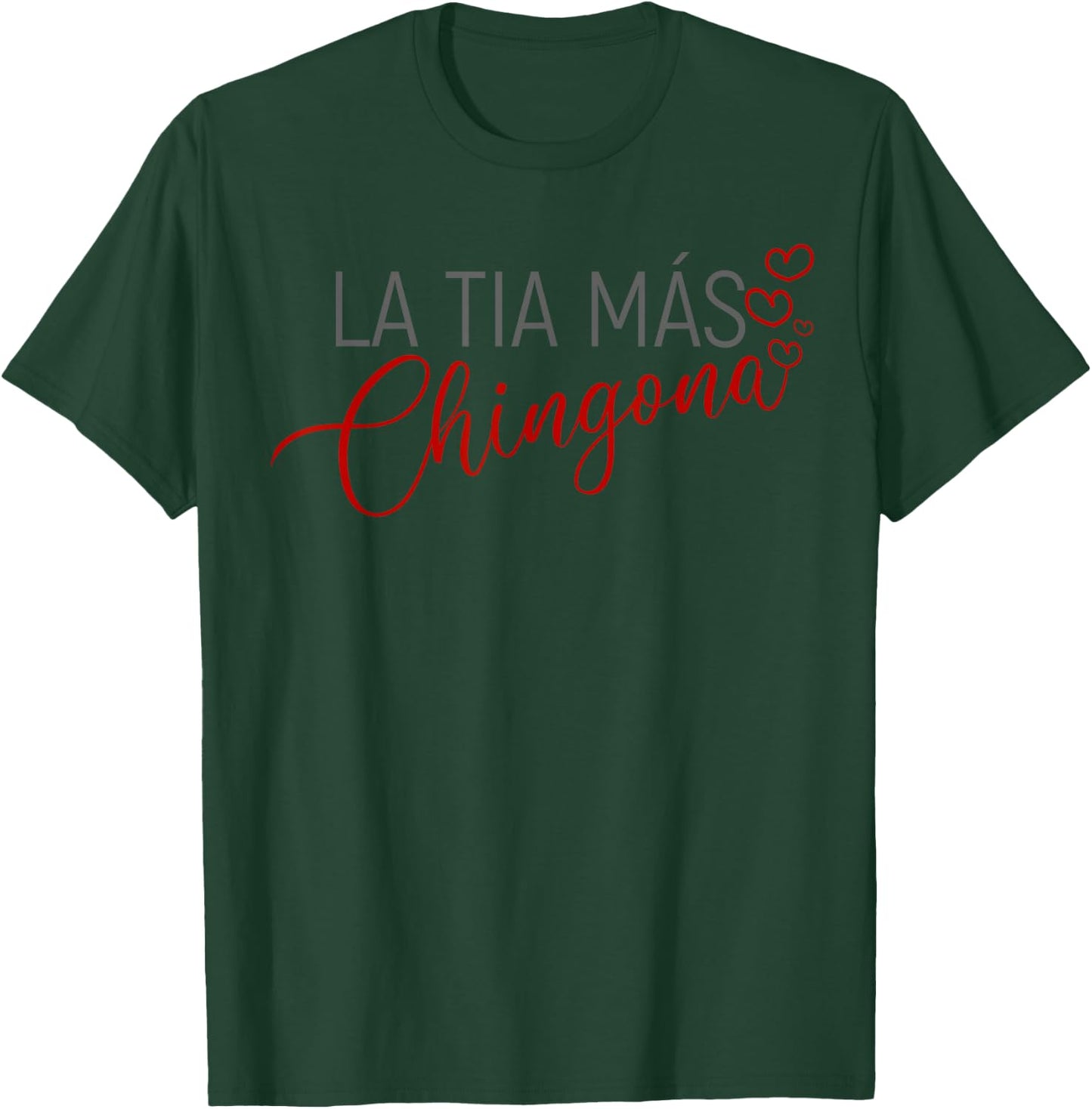 La Tia Mas Chingona Funny Aunt Heart T-Shirt - T-Shirt | Forest