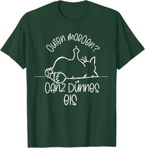 Good Morgen? Whole Thin Ice Tired Cat , black T-Shirt - T-Shirt | Forest