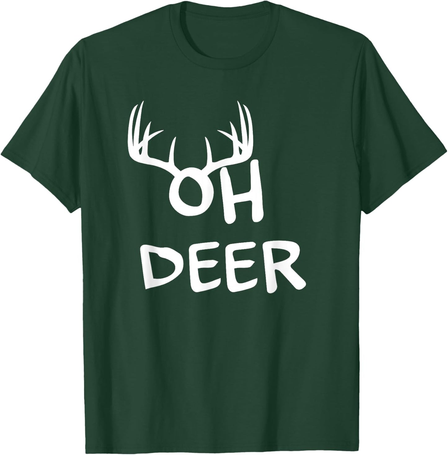 Oh Deer Hunter T-Shirt - T-Shirt | Forest