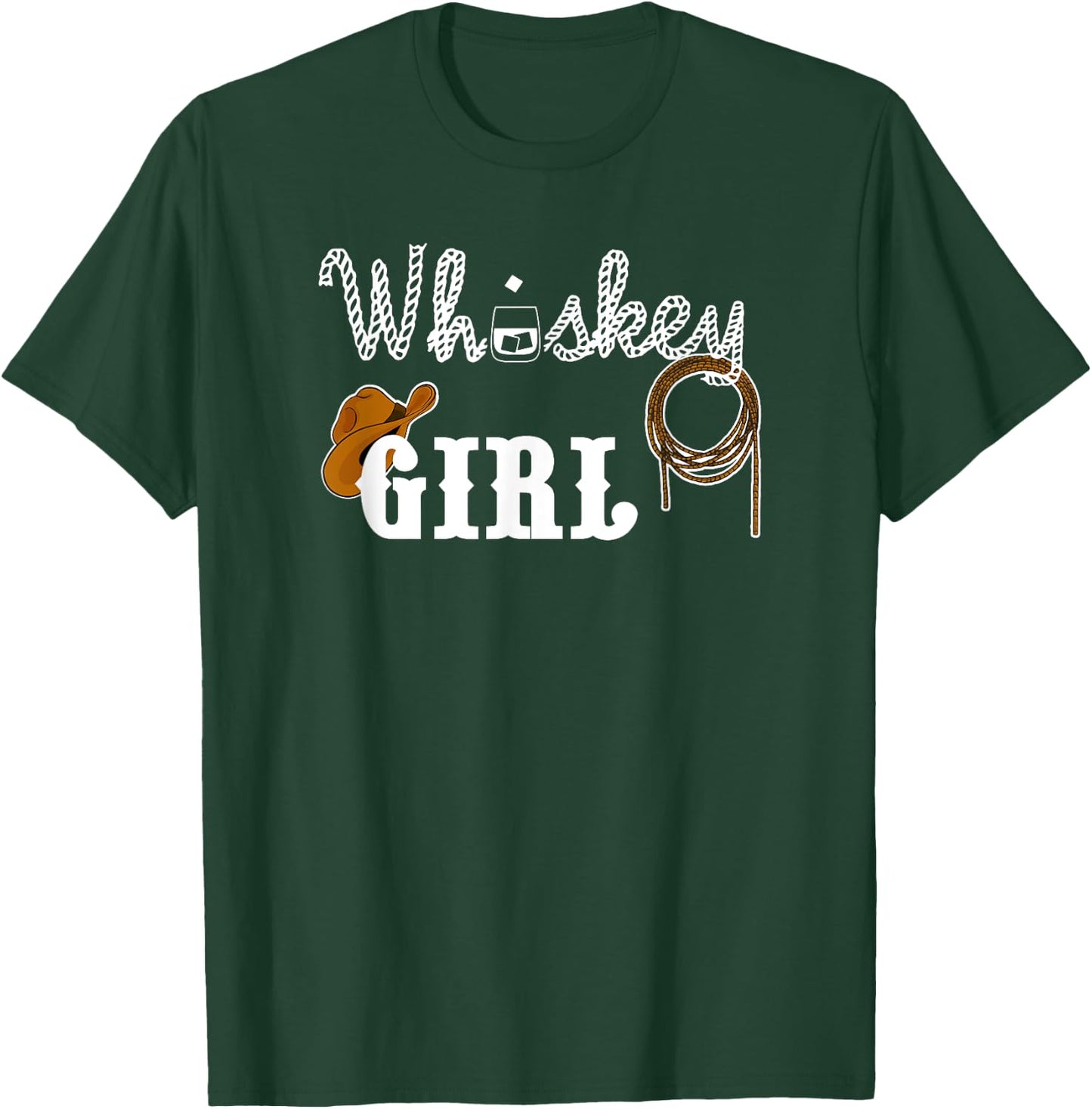 Whiskey Girl Cowgirl Hat Rope Alcohol T-Shirt - T-Shirt | Forest
