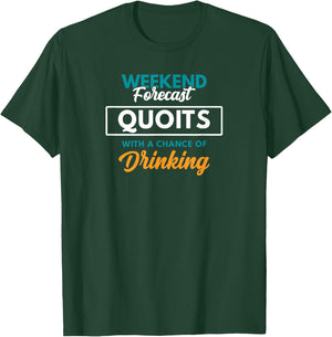 Weekend Forecast Quoits Drinking Funny Quoits T-Shirt - T-Shirt | Forest