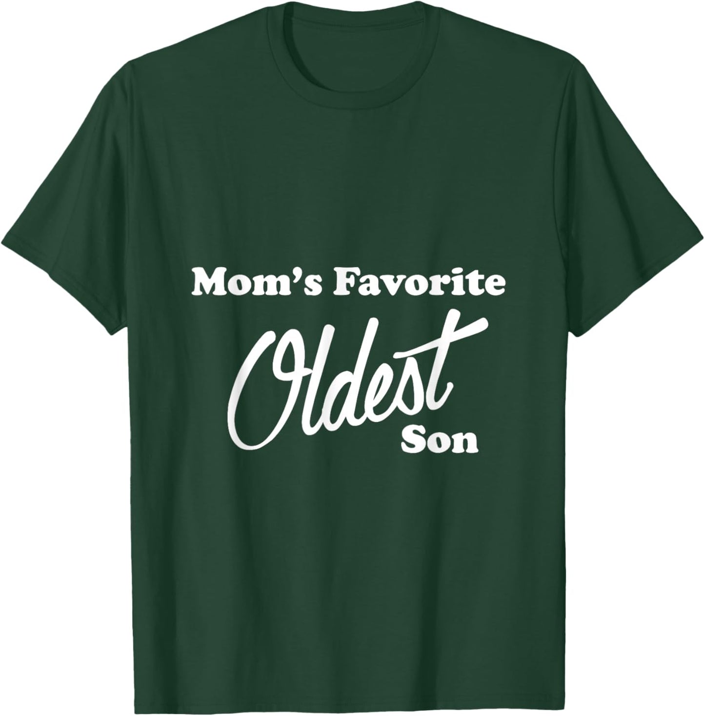 Mom's Favorite Oldest Son T Shirt Favorite Child T-Shirt - T-Shirt | Forest