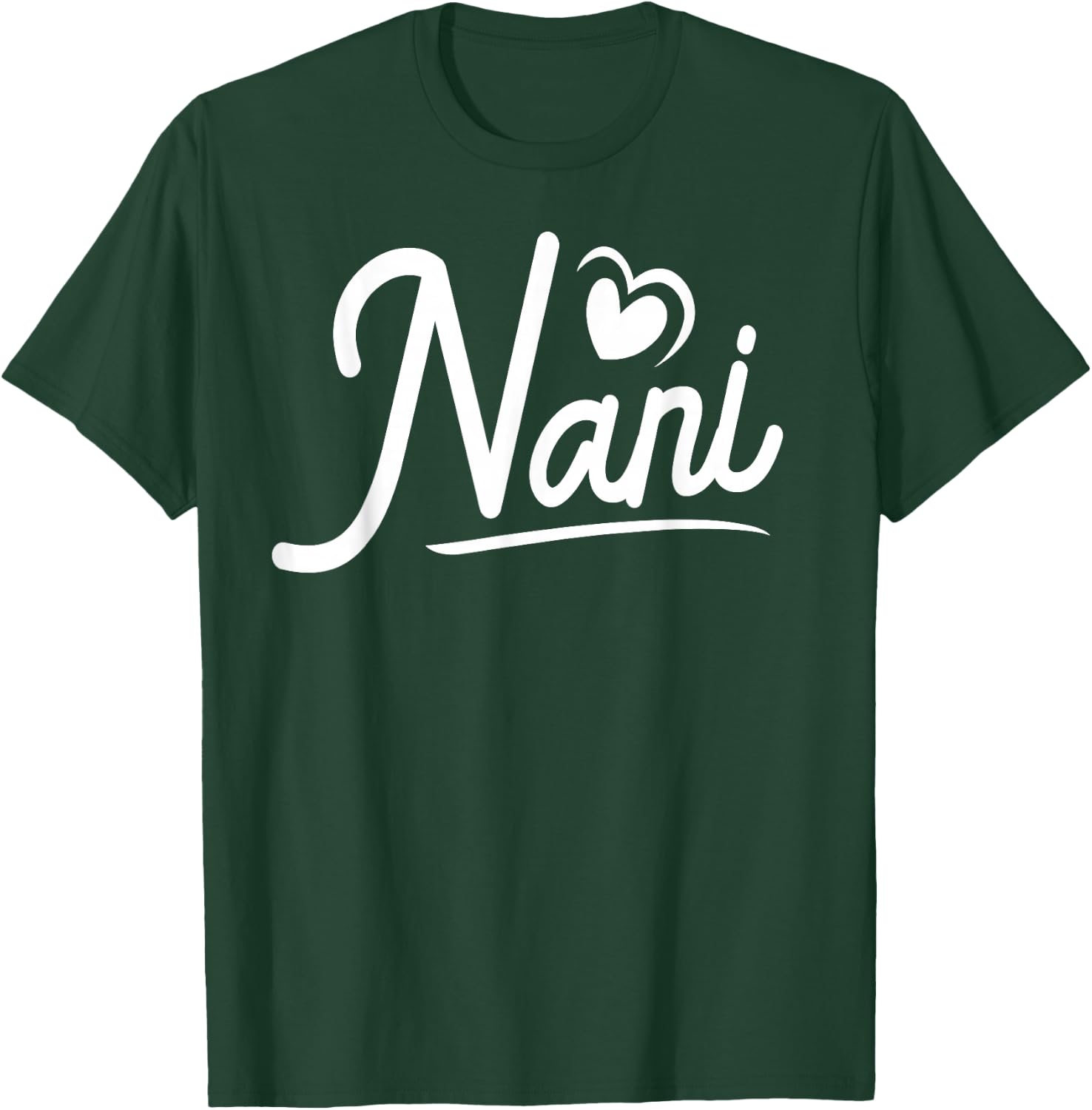 Nani Gifts from Grandchildren Nani Shirts Nani T-Shirt - T-Shirt | Forest