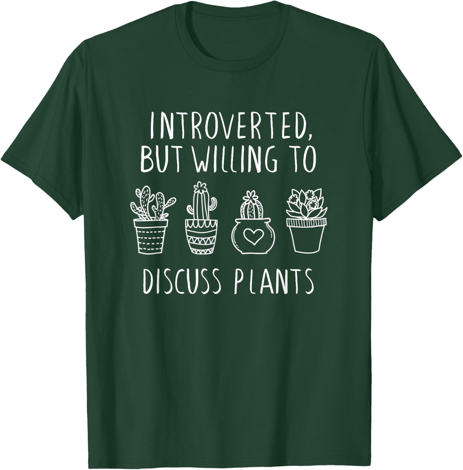 Introverted But Willing To Discuss Plants, Plant Lovers T-Shirt - T-Shirt | Forest