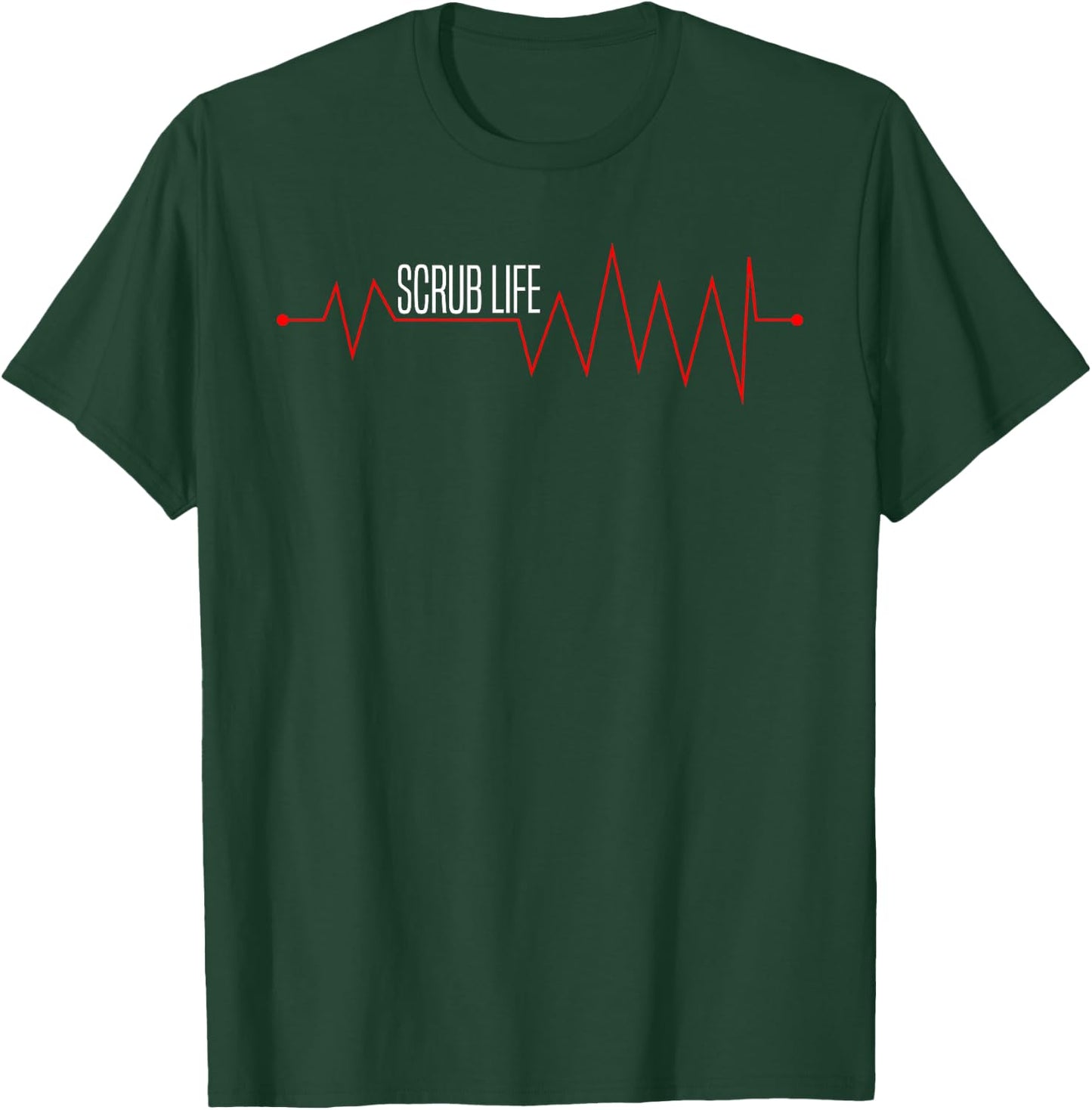 Scrub Life Heartbeat EKG-Nurse Gift-RN LPN Nurse Student T-Shirt - T-Shirt | Forest