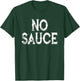 No Sauce Texas BBQ Funny Barbecue T-Shirt - T-Shirt | Forest