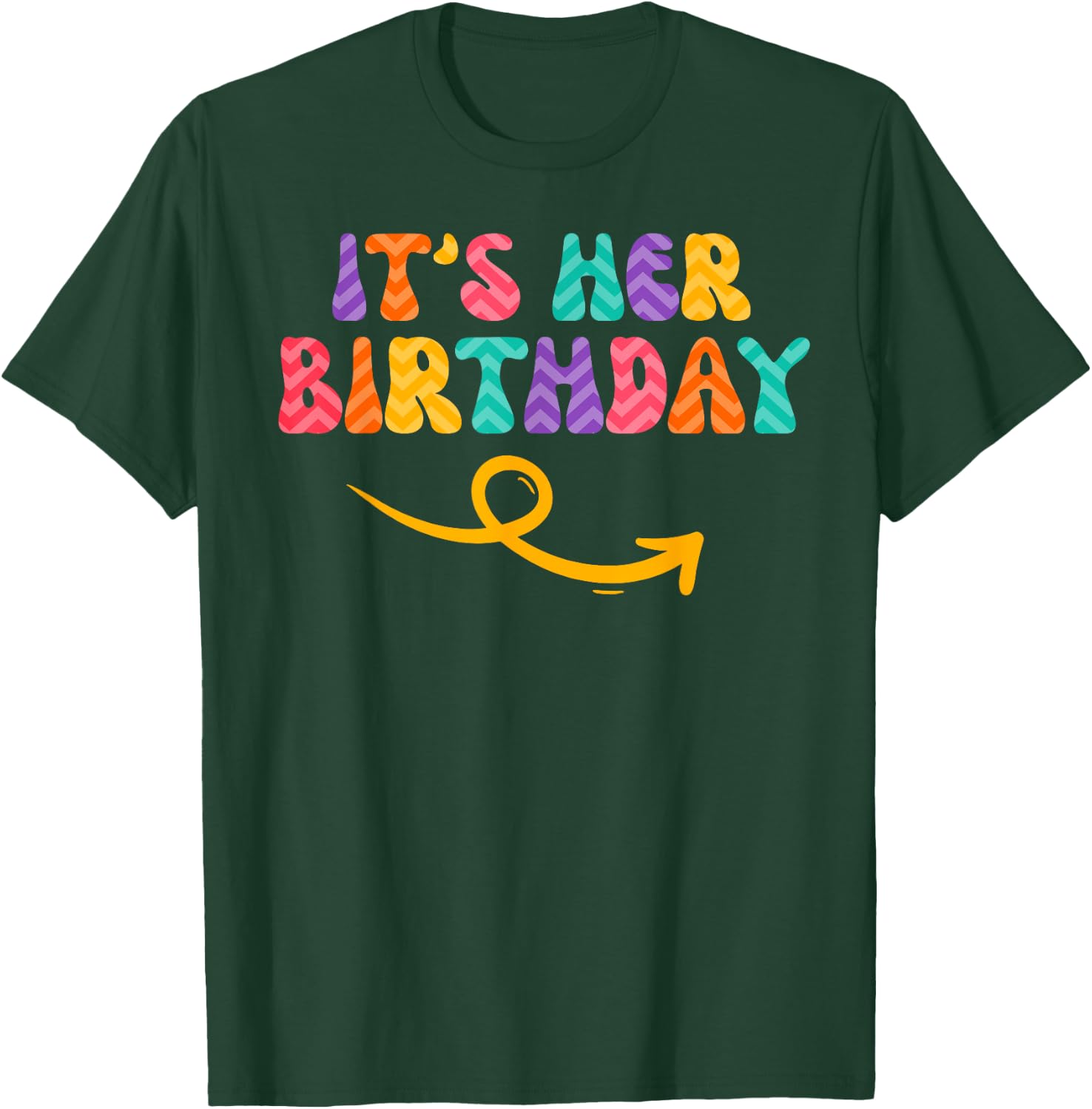Its Her Birthday Arrow Best Friends Matching Shirts Funny T-Shirt - T-Shirt | Forest