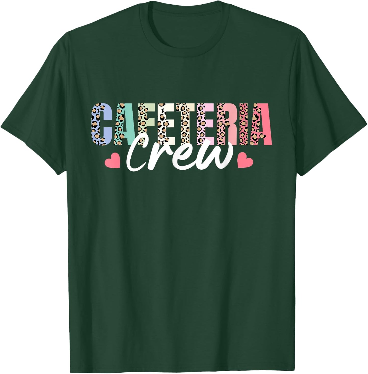 Cafeteria Crew Leopard Back to school Cute Lunch Lady Squad T-Shirt - T-Shirt | Forest
