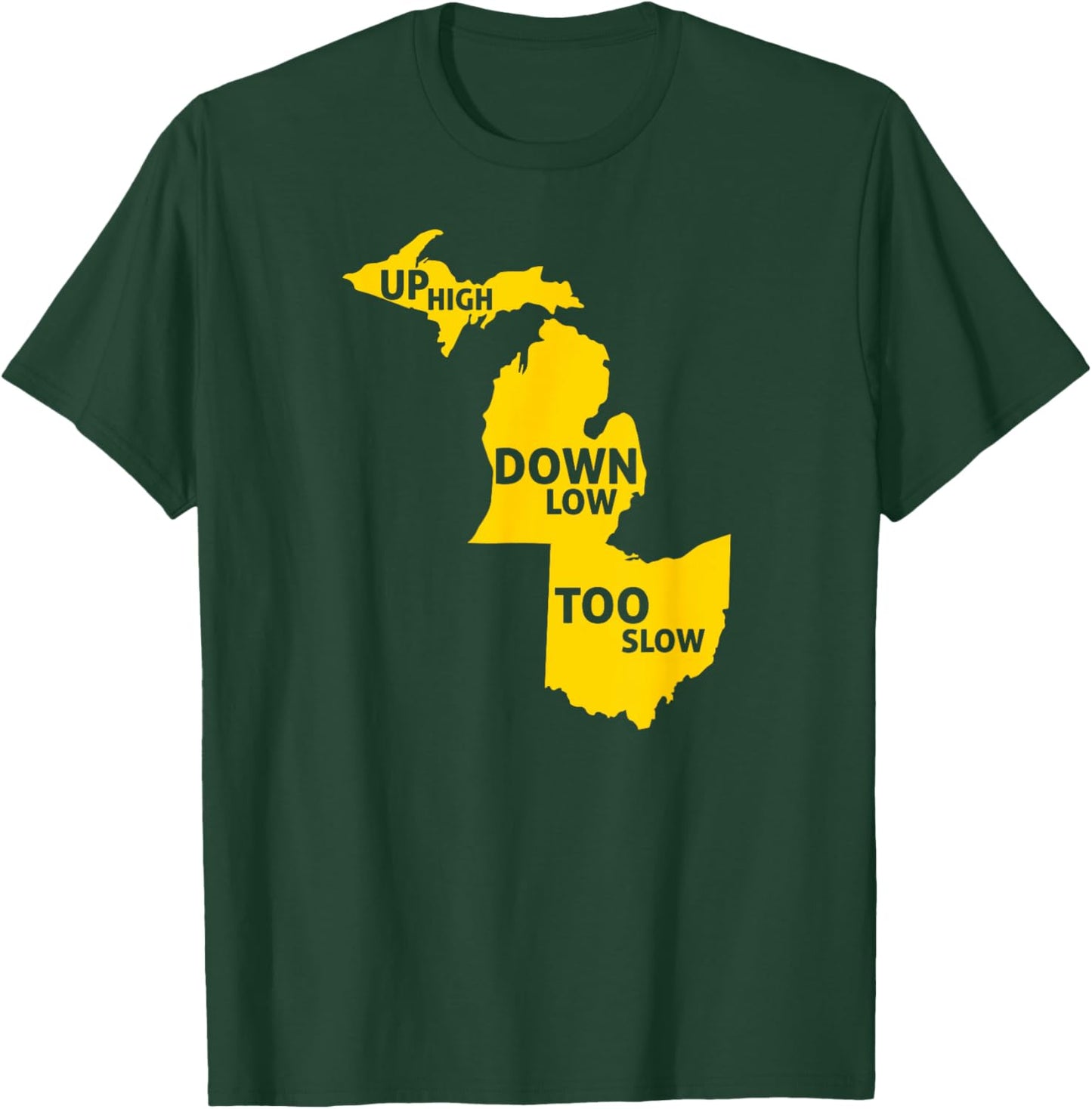 Up High Down Low Too Slow - Yellow T-Shirt - T-Shirt | Forest