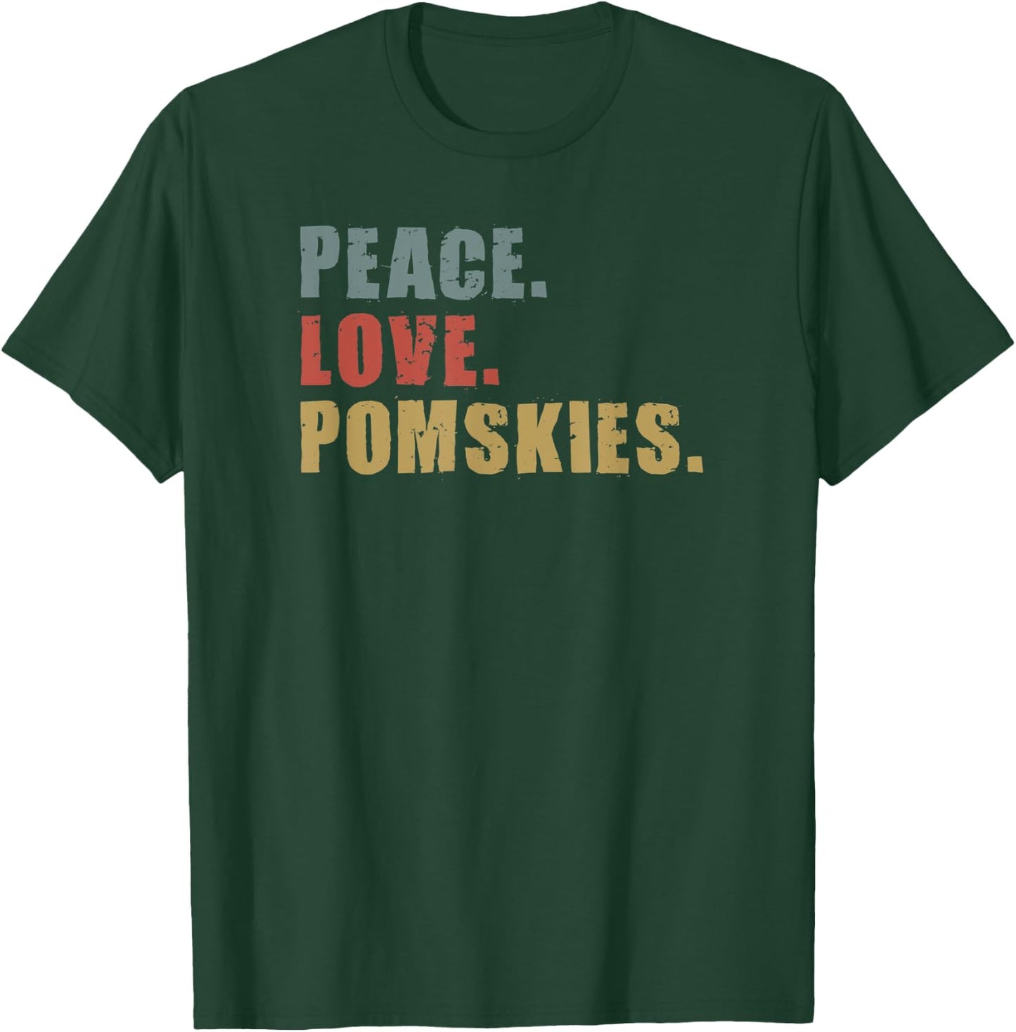 Peace Love Pomskies ADG094b T-Shirt - T-Shirt | Forest