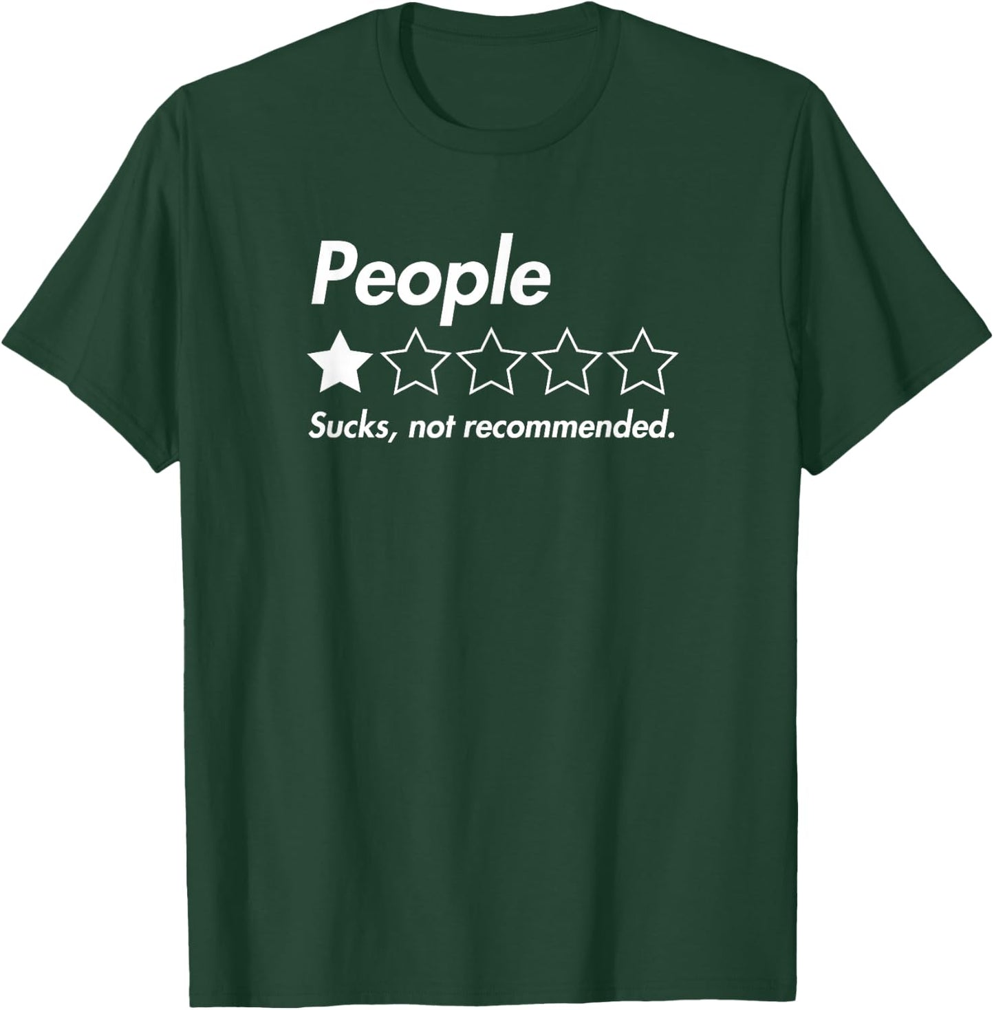 People, One Star, Sucks, Not Recommended T-Shirt - T-Shirt | Forest
