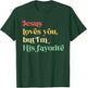 Retro Jesus Loves You But I'm His Favorite Funny Christian T-Shirt - T-Shirt | Forest