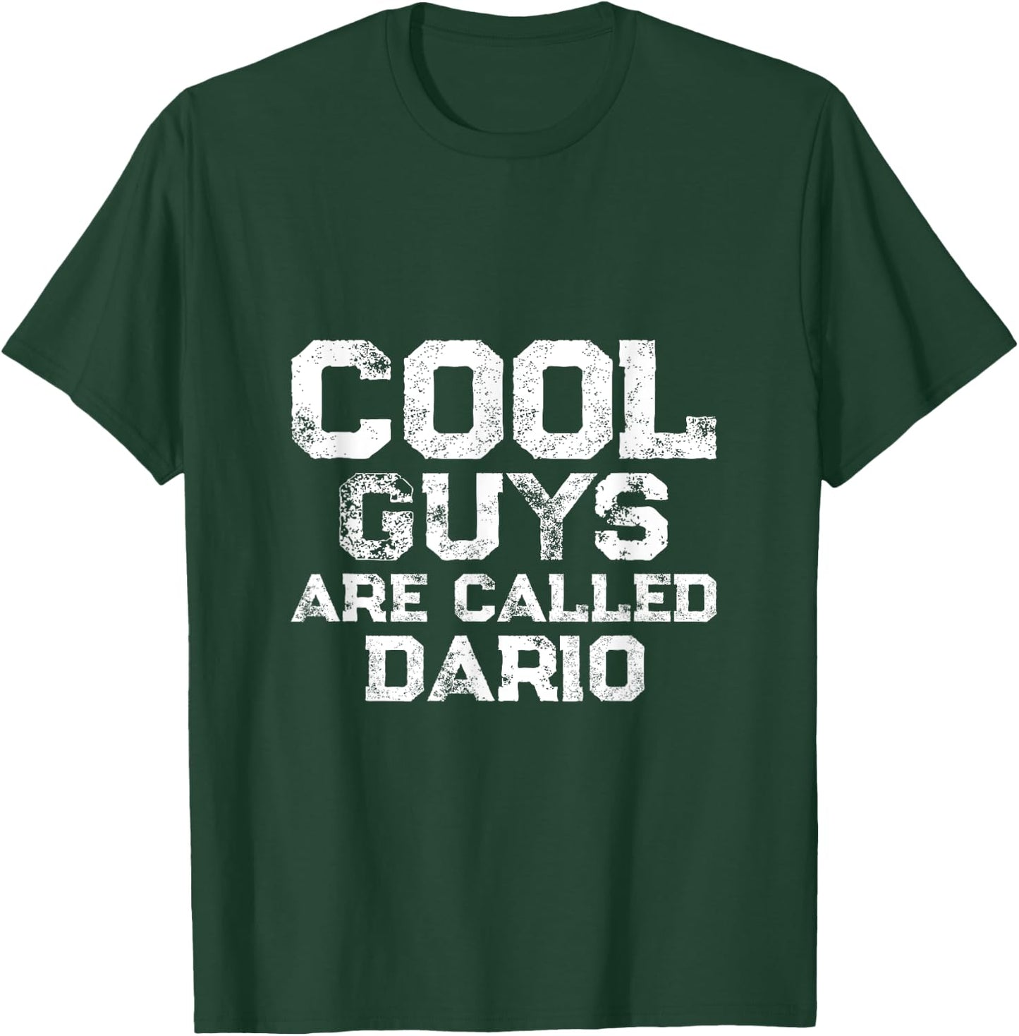 Cool guys are called Dario T-Shirt - T-Shirt | Forest