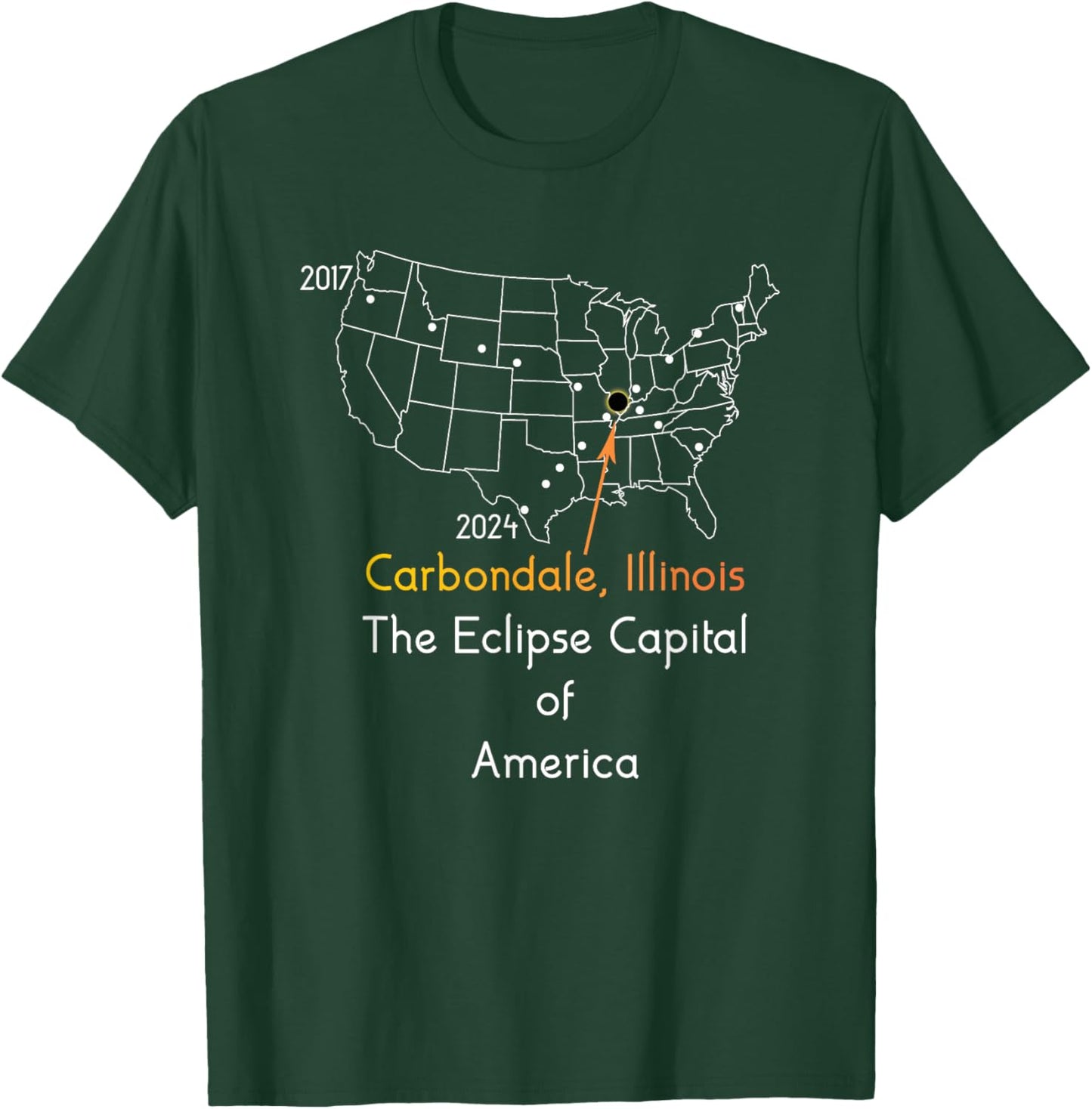 Carbondale Illinois Eclipse Capital Of America 2017 2024 T-Shirt - T-Shirt | Forest