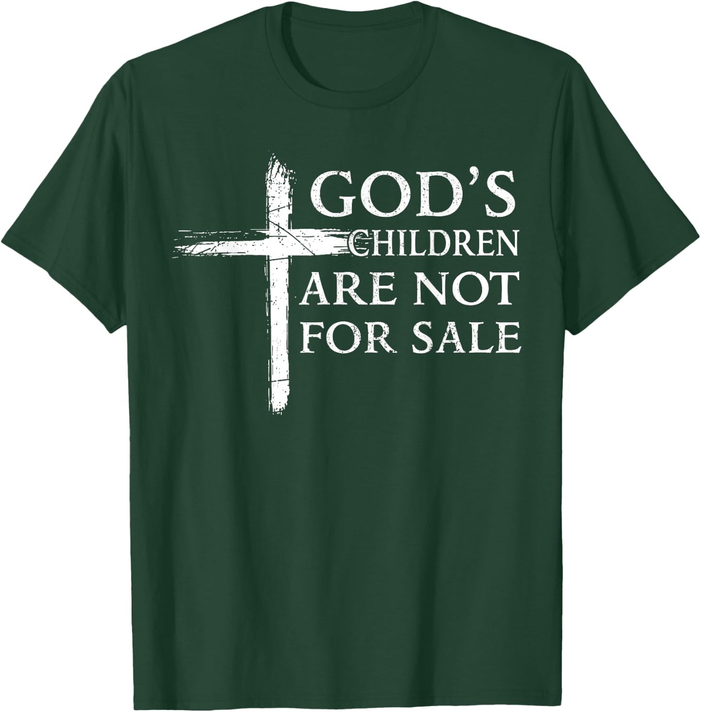 God's Children Are Not For Sale Cross Christian T-Shirt - T-Shirt | Forest