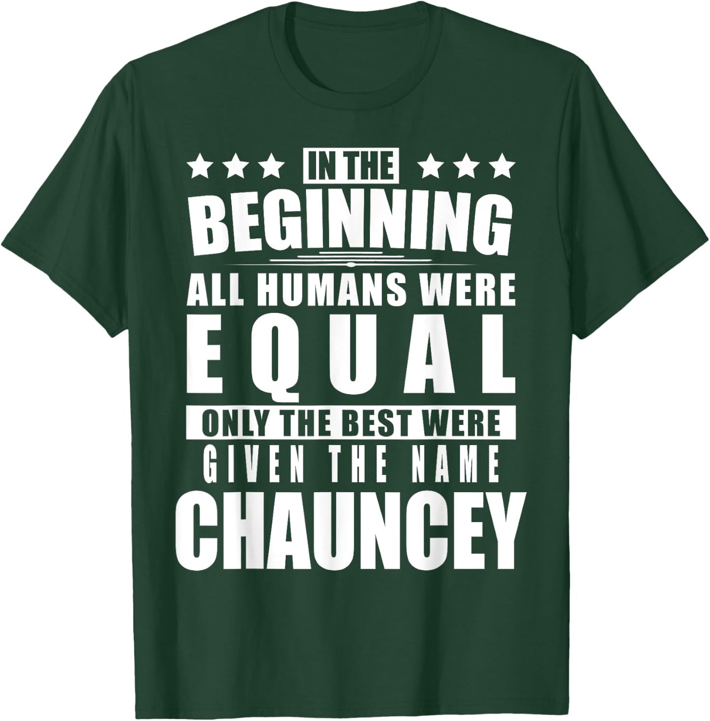 Name Chauncey First Name Gifts - Funny Personalized Gift T-Shirt - T-Shirt | Forest