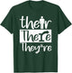 Their, There, and They're - English Teacher Correct Grammar T-Shirt - T-Shirt | Forest