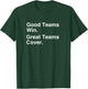 Good Teams Win. Great Teams Cover. | Gambling T-Shirt - T-Shirt | Forest
