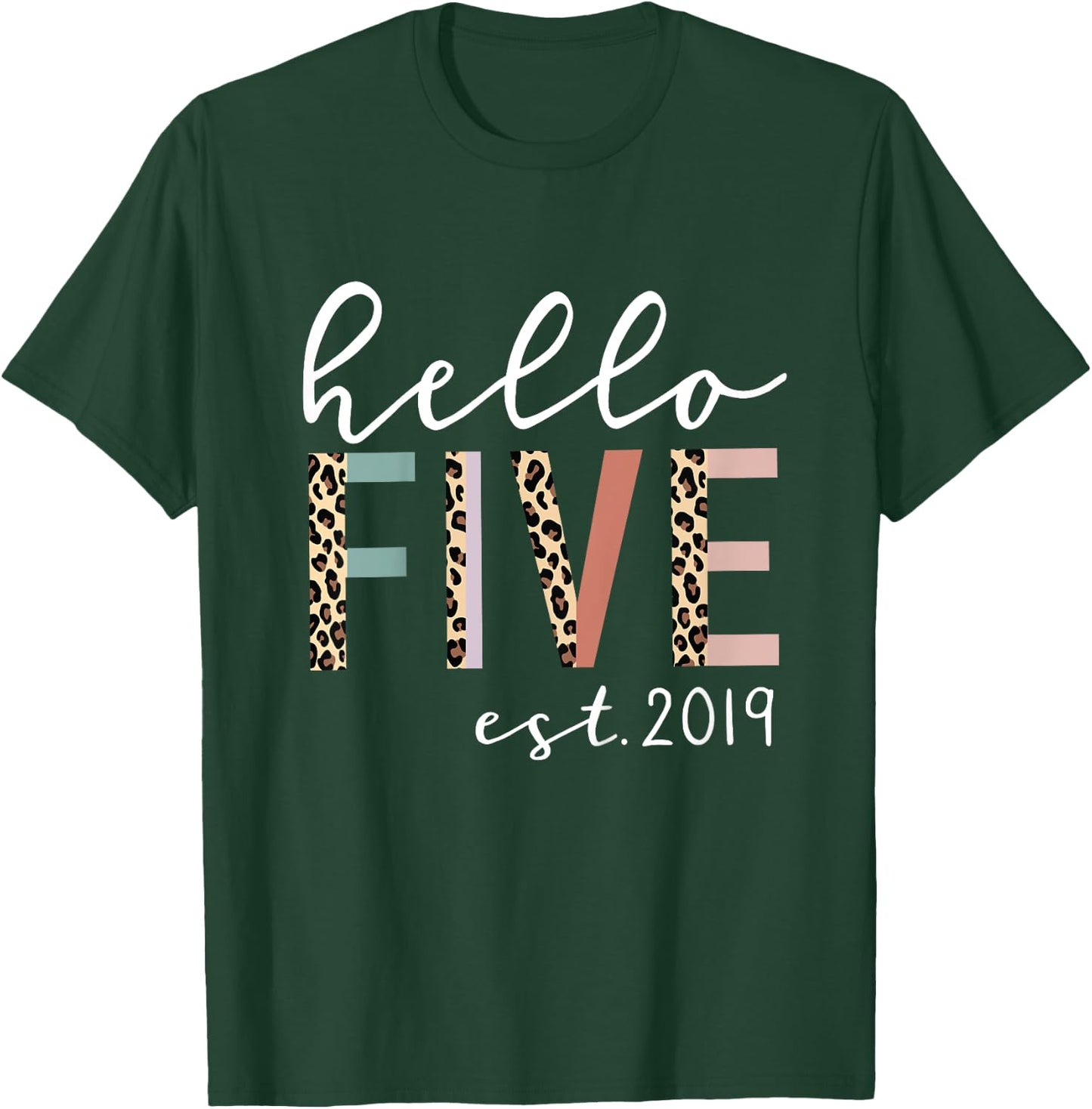 Hello Five Est 2019 5-Year-Old Girl Leopard Print T-Shirt - T-Shirt | Forest