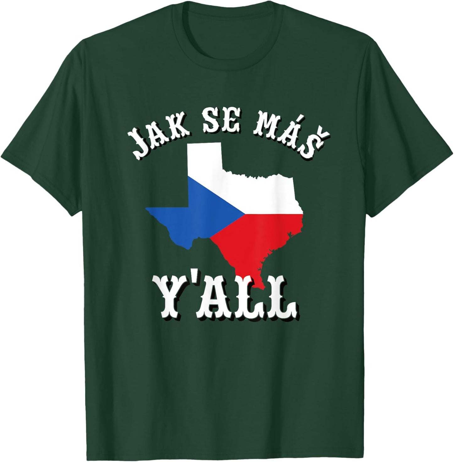 Jak Se Mas Y'all Texas Czech Republic Flag Czechia Bohemia T-Shirt - T-Shirt | Forest