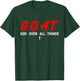 G.O.A.T. God Over All Things Funny Apparel T-Shirt - T-Shirt | Forest