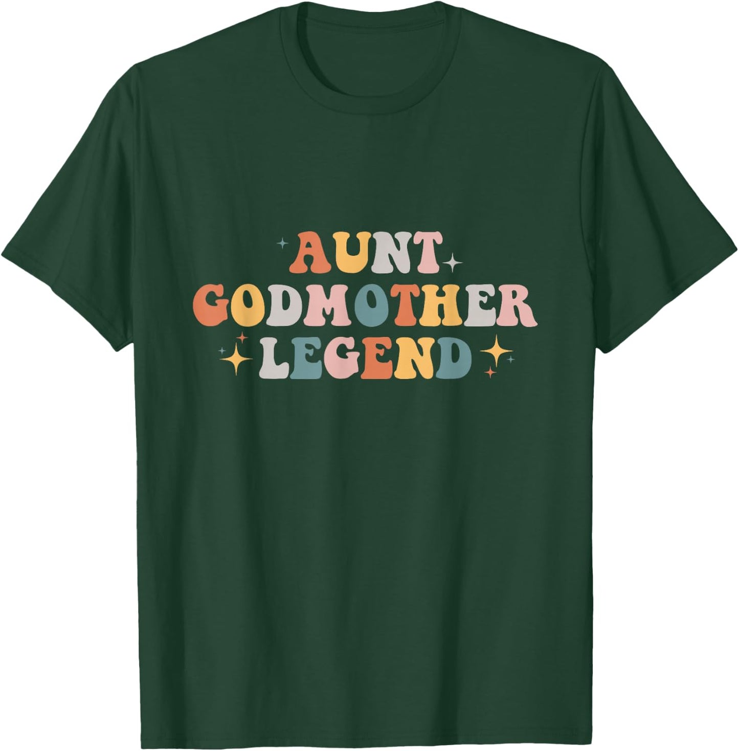 Aunt Godmother Legend T-Shirt - T-Shirt | Forest