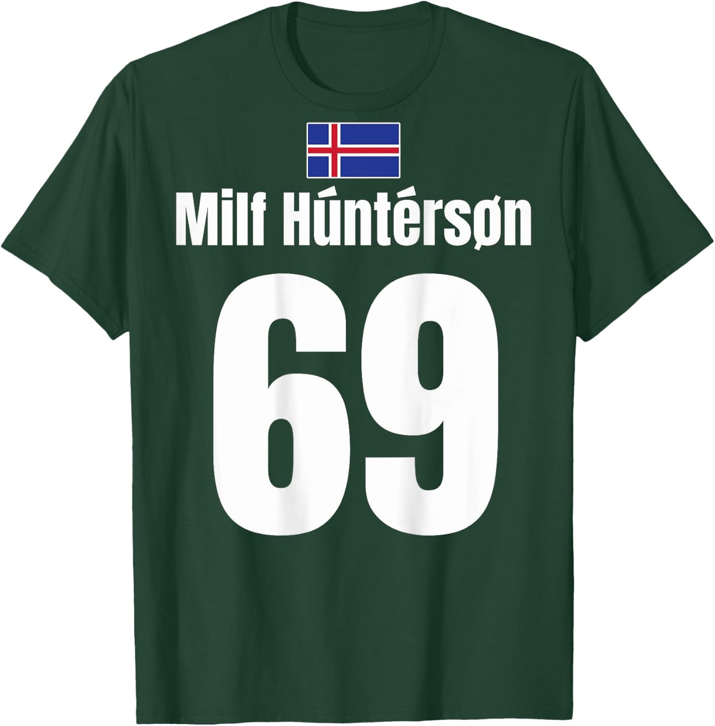 Island Sauf Jersey 69 | Mallorca Sauf Jersey, Milf Hunterson T-Shirt - T-Shirt | Forest
