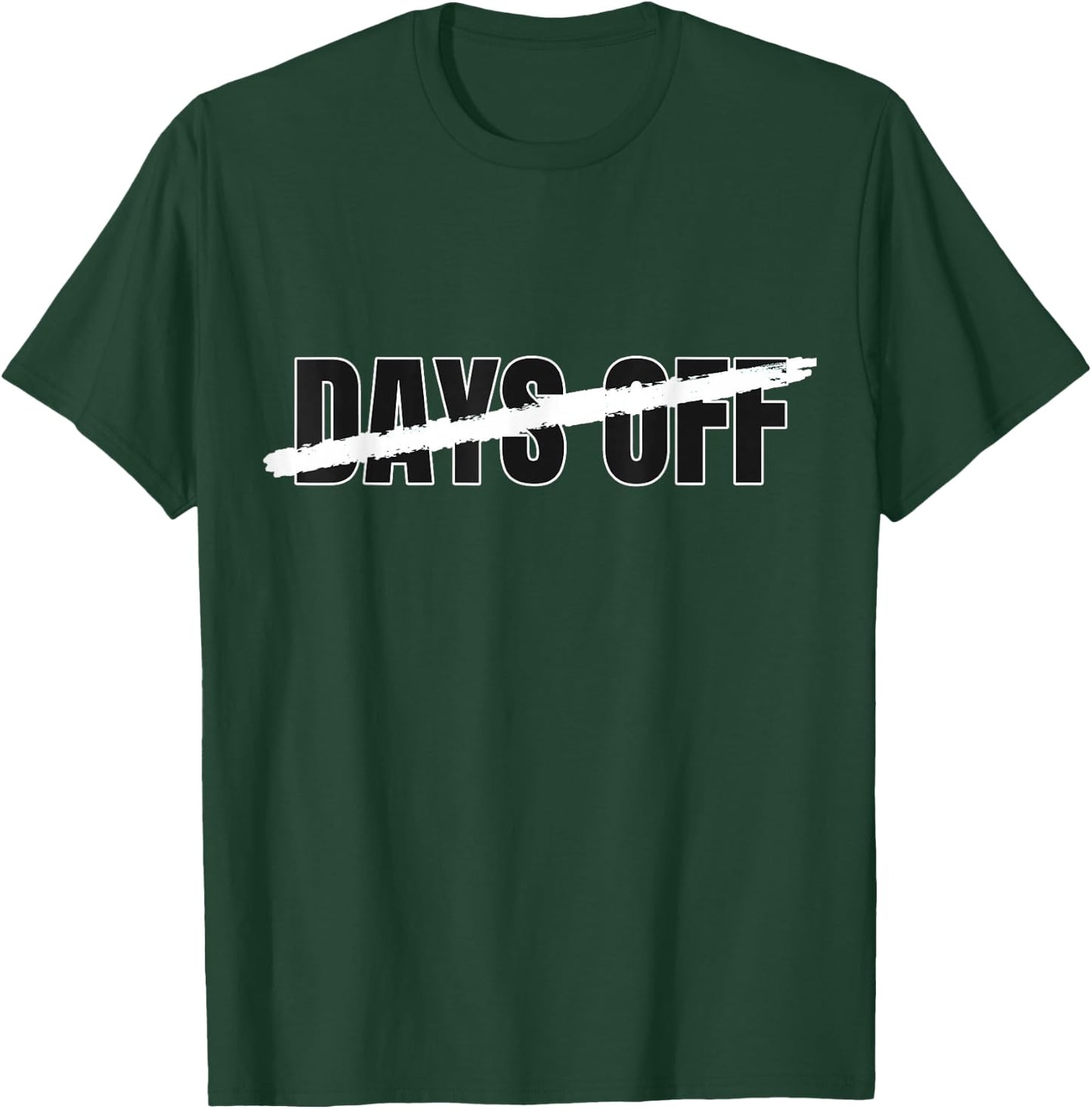 Black 0 No Day's Off Black on Black Graphic T-Shirt - T-Shirt | Forest
