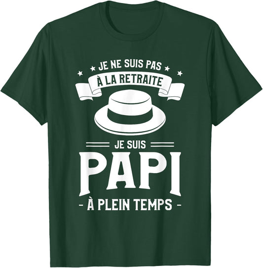 I Am Not Retired I Am Grandpa Full Time , Black, S T-Shirt - T-Shirt | Forest
